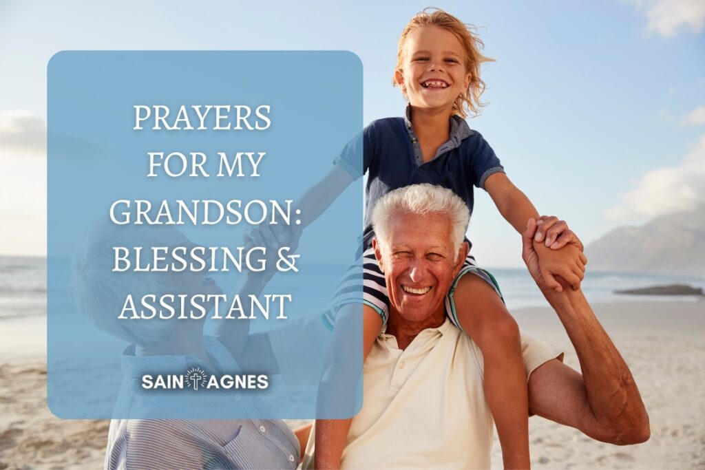 5 Prayers for My Grandson: Blessing and Assistant