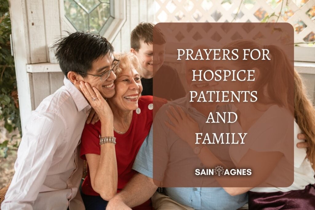 7 Prayers for Hospice Patients and Family 