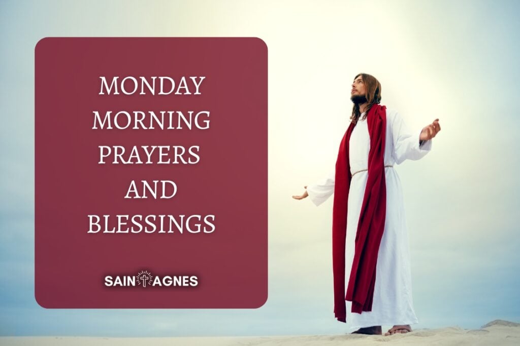 9 Monday Morning Prayers and Blessings