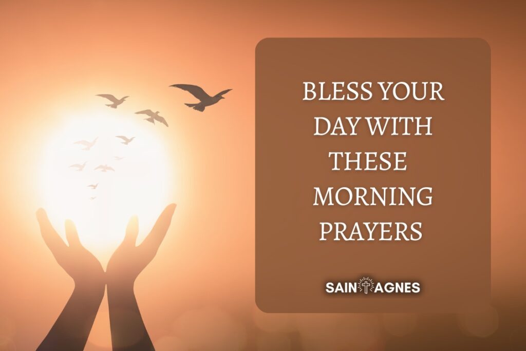 Bless Your Day With These Powerful Morning Prayers 