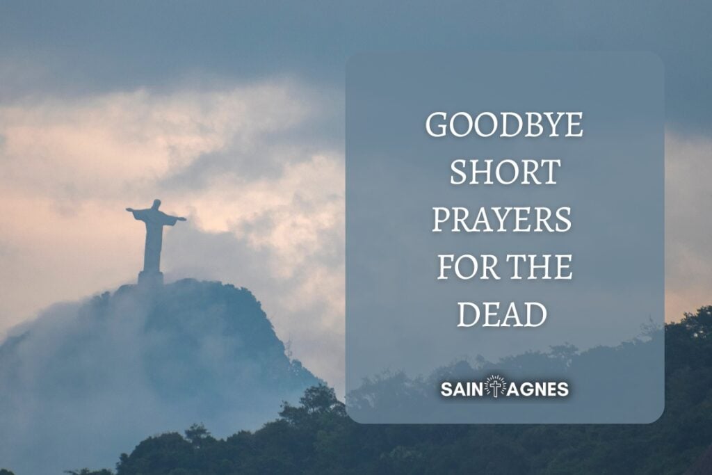 7 Goodbye Short Prayers for The Dead