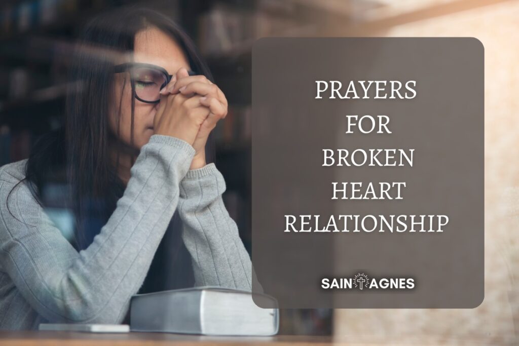 9 Prayers for Broken Heart Relationship (Hurting Health)