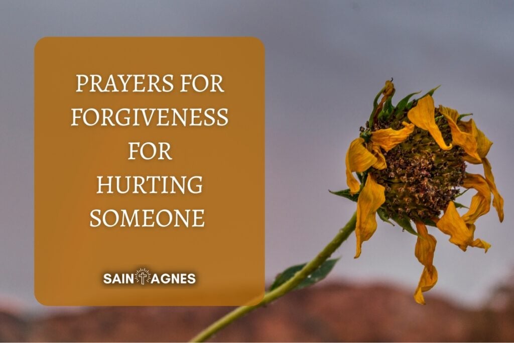 7 Prayers for Forgiveness for Hurting Someone 