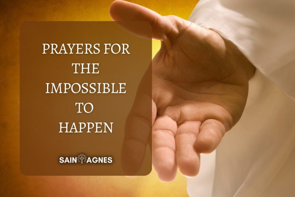 7 Prayers for the Impossible to Happen