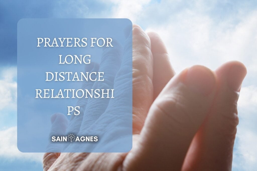 7 Prayers for Long Distance Relationships 