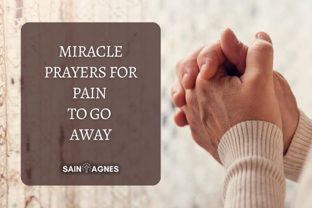 7 Prayers for Pain to Go Away: Back, Nerve, Chronic Pain