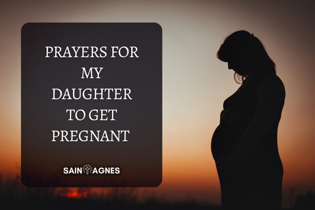 4 Prayers for My Daughter to Get Pregnant 
