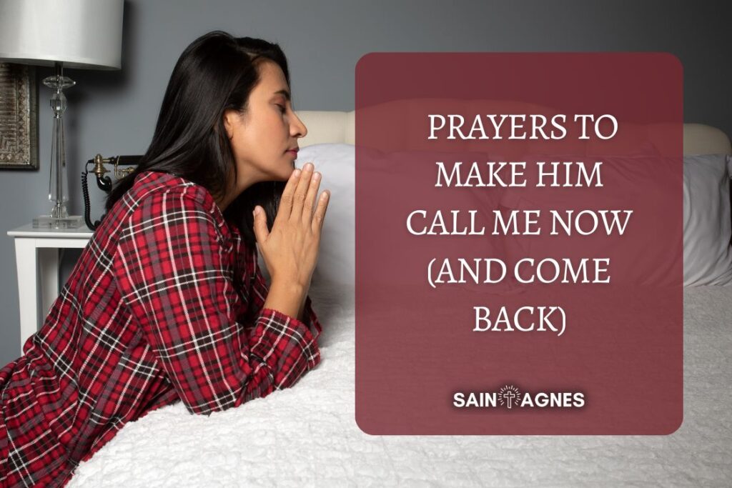 4 Prayers to Make Him Call Me Now (And Come Back)