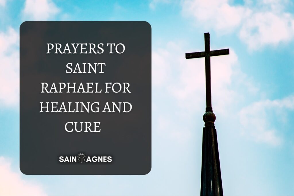 4 Prayers to St. Raphael For Healing and Cure 