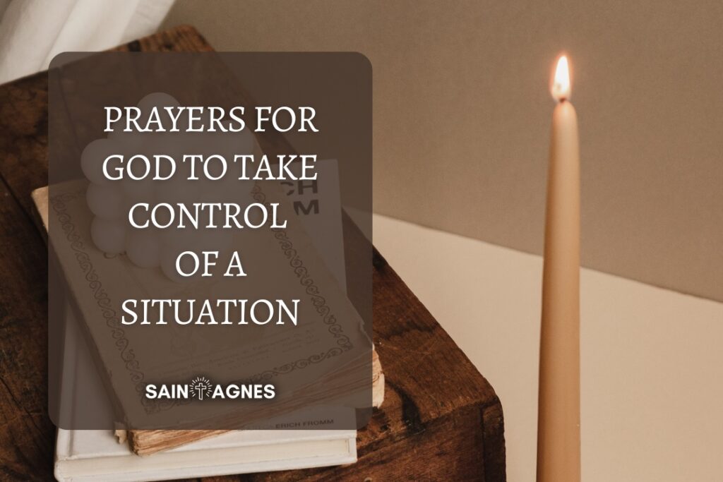 Prayers for God to Take Control of a Situation