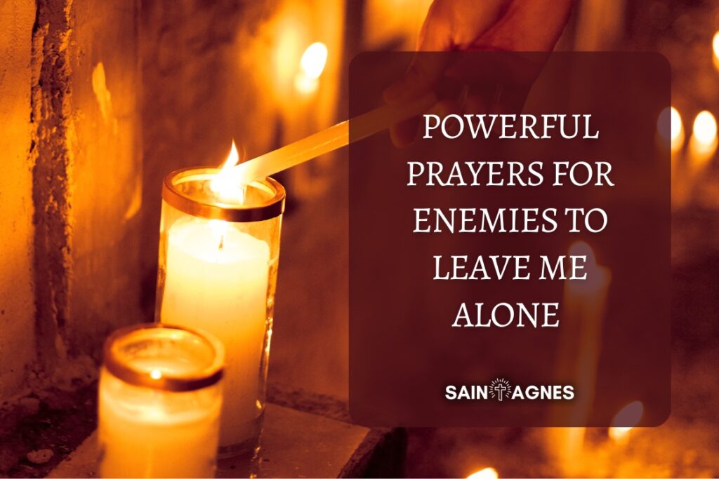 7 Powerful Prayers for Enemies to Leave Me Alone 