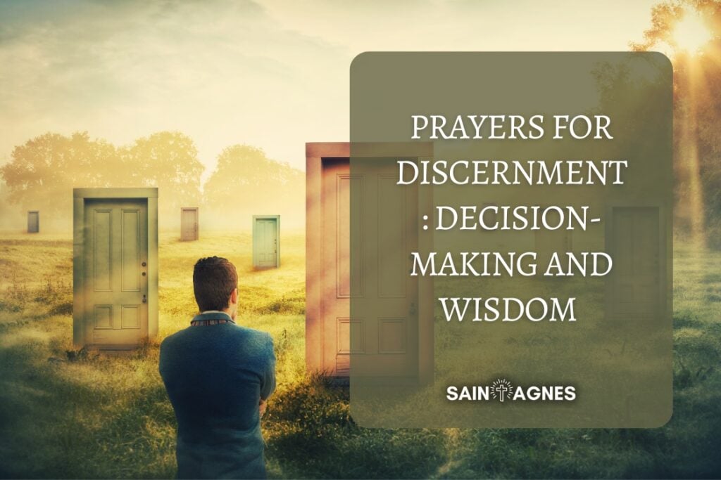7 Prayers for Discernment: Decision-Making and Wisdom 