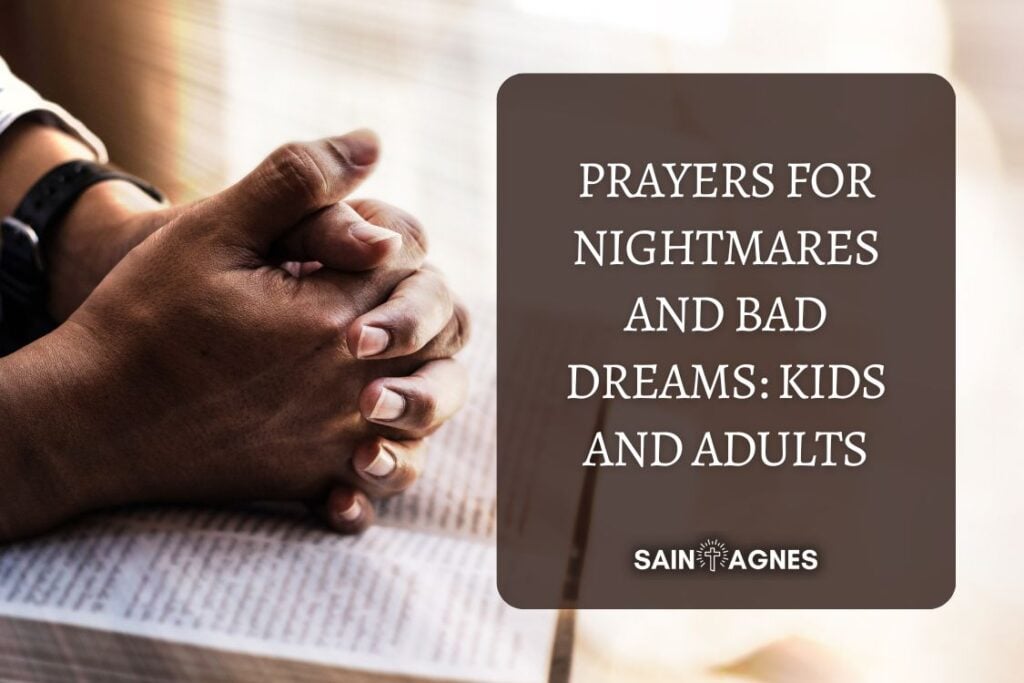 7 Prayers for Nightmares and Bad Dreams: Kids and Adults