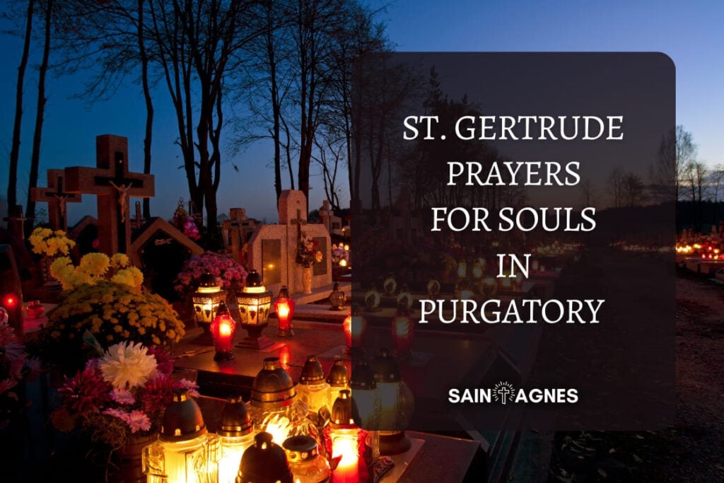 5 St. Gertrude Prayers for Souls in Purgatory 