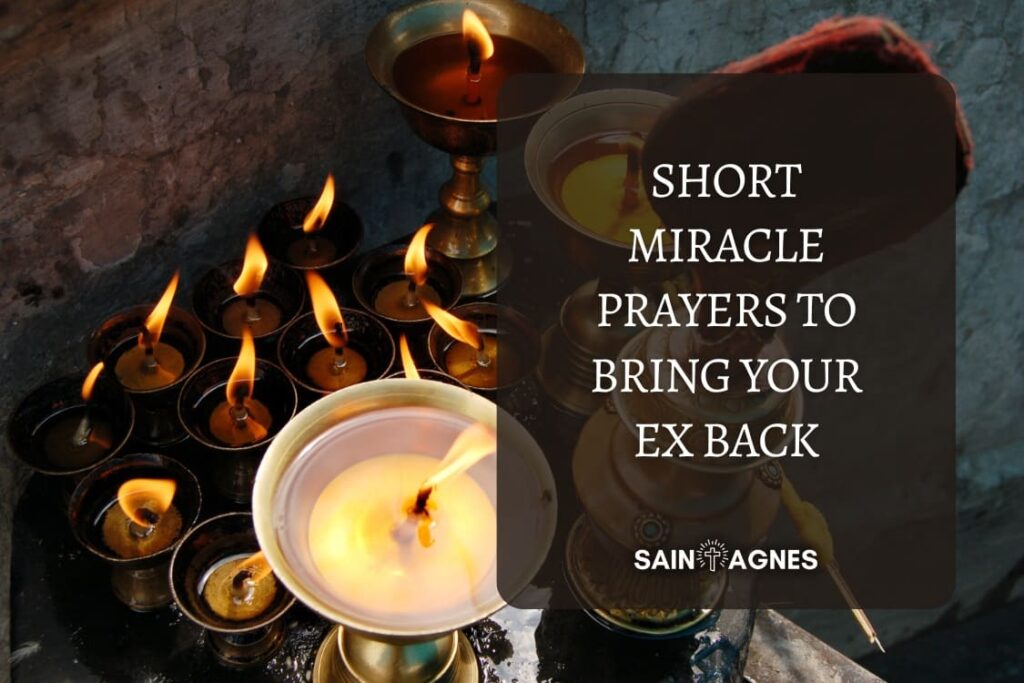 7 Short Miracle Prayers to Bring Your Ex Back
