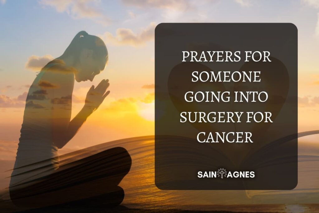 Prayers for Someone Going into Surgery for Cancer
