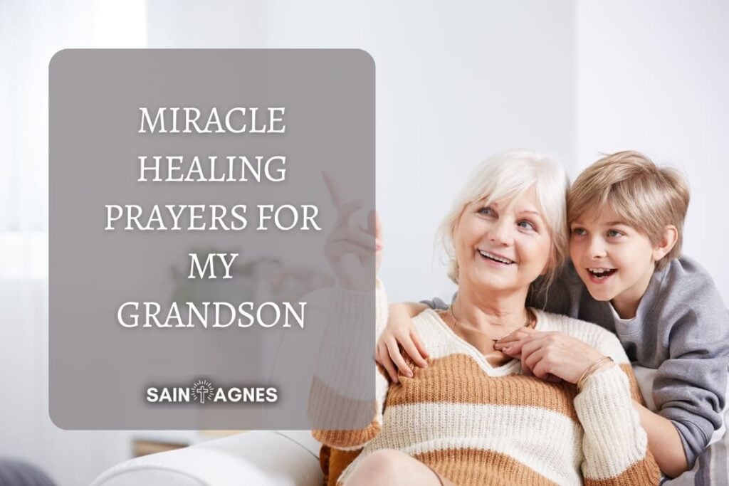 Miracle Healing Prayers For My Grandson