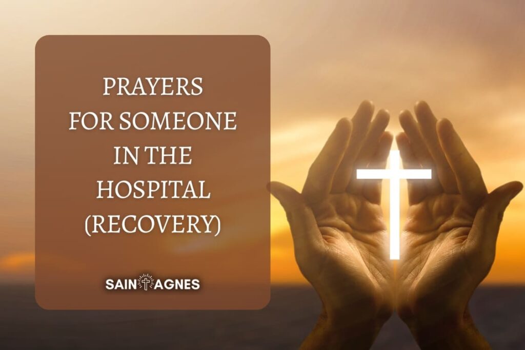 7 Prayers For Someone In The Hospital (to Recover)