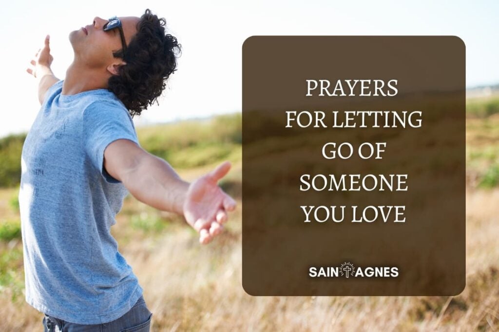 7 Prayers for Letting Go Of Someone You Love