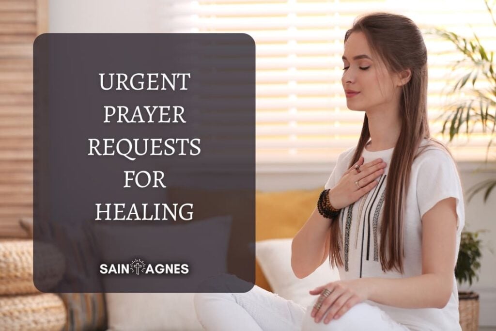 Urgent Prayer Requests For Healing